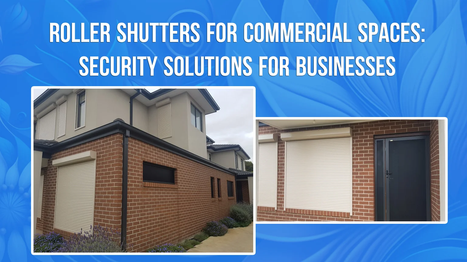 Roller Shutters for Commercial Spaces TBT Security Doors